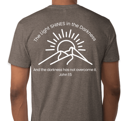 "Light Shines in the Darkness" Adult Shirt