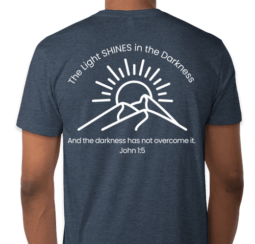 "Light Shines in the Darkness" Adult Shirt